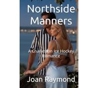 Northside Manners: A Charleston Ice Hockey Romance