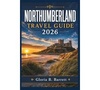 Northumberland Travel Guide 2026