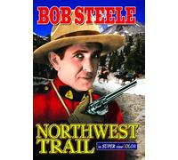 Northwest Trail (DVD) Bob Steele Joan Woodbury