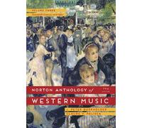 Norton Anthology of Western Music: The Twentieth Century and After