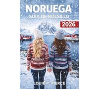 NORUEGA GUÍA DE BOLSILLO 2026: Consejos de expertos para fiordos, cruceros costeros y experiencias inolvidables en el Ártico