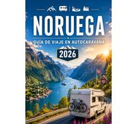 NORUEGA GUÍA DE VIAJE EN AUTOCARAVANA 2026