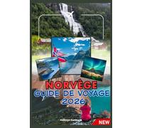 NORVÈGE GUIDE DE VOYAGE 2026