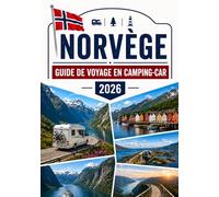 NORVÈGE GUIDE DE VOYAGE EN CAMPING-CAR 2026
