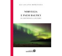Norvegia e Paesi baltici. Da Amsterdam a Capo Nord