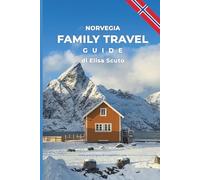 NORVEGIA FAMILY TRAVEL GUIDE
