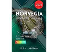 Norvegia Guida di viaggio 2026: Il respiro lento del Nord