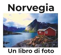 Norvegia: Un libro di foto
