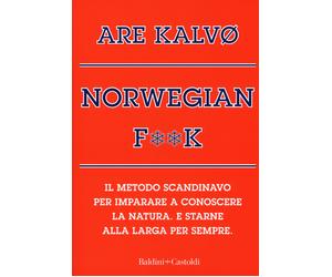 Norvegian fk. Il metodo scandinavo per imparare a conoscere la natura. E...