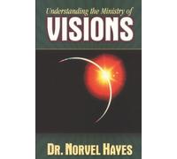 Norvel Hayes Understanding the Ministry of Visions (Tascabile)