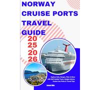 Norway Cruise Ports Travel Guide 2025-2026: Explore Oslo, Bergen, Flåm & More with Self-Guided Tours, Budget Advice, Cruise Line Picks & Travel Tips.