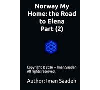 Norway My Home the Road to Elena Part (2)