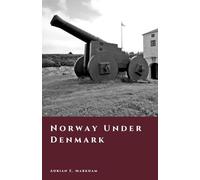 Norway Under Denmark: The Four Hundred Year Night