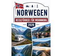 NORWEGEN REISEFÜHRER FÜR WOHNMOBIL 2026