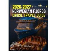 NORWEGIAN FJORDS CRUISE TRAVEL GUIDE 2026-2027