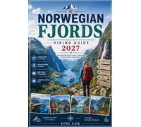 NORWEGIAN FJORDS HIKING GUIDE 2027
