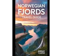 NORWEGIAN FJORDS TRAVEL GUIDE