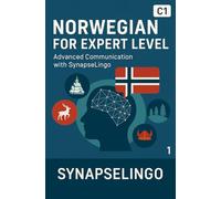 Norwegian for Expert Level: Advanced Communication with SynapseLingo