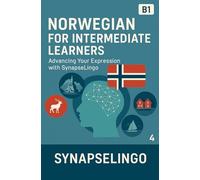 Norwegian for Intermediate Learners: Advancing Your Expression with SynapseLingo