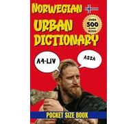 Norwegian Urban Dictionary: Norwegian Slang Dictionary for Travelers, Students, and Language Lovers