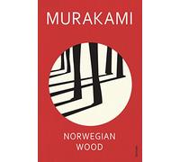 Norwegian Wood [Inglese]: Discover Haruki Murakami’s most beloved novel - Edizione Inglese