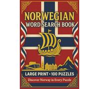 Norwegian Word Search Book: Large Print Puzzle Collection with 100 Puzzles and 2000 Unique Words on Language, Culture, and Traditions of Norway