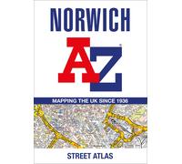 Norwich A-Z Street Atlas: Navigate your way around Norwich with ease using trust