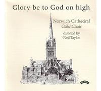 Norwich Cathedral Choir/ Taylor/ Johnson - Glory Be To God On High