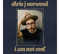 Norwood, Chris J - I Am Not Cool