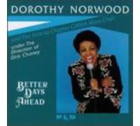 Norwood, Dorothy - Better Days Ahead