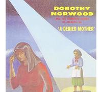 Norwood, Dorothy - Denied Mother