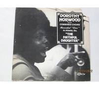 Norwood, Dorothy - Faithful Daughter