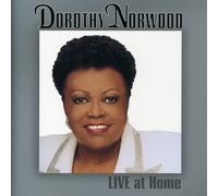Norwood, Dorothy - Live At Home