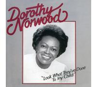 Norwood, Dorothy - Look What They've Done To My Child