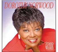 Norwood, Dorothy - Stand On The Word