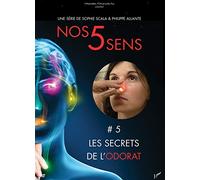 NOS 5 SENS 5 LES SECRETS DE LODORAT