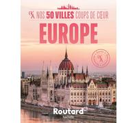 Nos 50 villes coups de coeur Europe