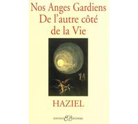 Nos Anges Gardiens De L'Autre Cote De La Vie