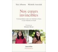 Nos coeurs invincibles: Correspondance entre une étudiante à Gaza et une étudiante en Israël