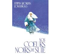Nos coeurs noirs de suie