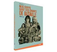 Nos corps sont vos champs de bataille