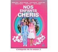 Nos enfants chéris - La série : L'intégrale de la saison 2