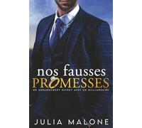Nos Fausses Promesses: Un arrangement secret avec un milliardaire
