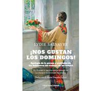 ¡Nos gustan los domingos!: Apología de la pereza y maldición de los defensores del trabajo (de los demás): 63