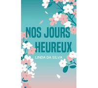 Nos jours heureux