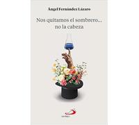 Nos quitamos el sombrero... no la cabeza