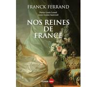 Nos reines de France