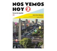 Nos vemos hoy 2 A2 - Edición híbrida: Libro del alumno y cuaderno de ejercicios con audios y vídeos + código directo al entorno digital del manual en Campus Difusión (12 meses)