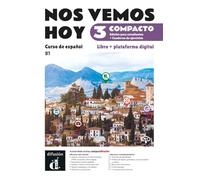 Nos vemos hoy 3 Compacto. Ed. hybride Livre de l'élève