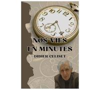 Nos vies en minutes